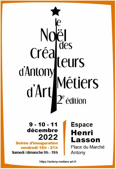 Affiche publicitaire pour le "Noël des créateurs d'Antony Métiers d'Art" qui se tiendra les 10 et 11 décembre 2022 à l'Espace Henri Lasson à Antony (92) avec une inauguration le vendredi 9 décembre de 18h à 21h